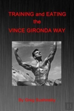 Bertrand.pt - Training And Eating The Vince Gironda Way