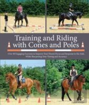 Training And Riding With Cones And Poles