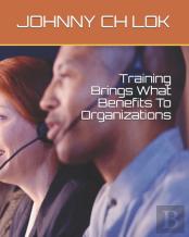 Training Brings What Benefits To  Organizations