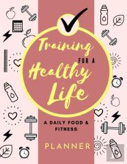 Training For A Healthy Life
