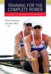Training For The Complete Rower