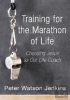 Training For The Marathon Of Life