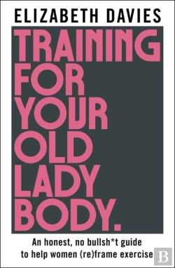 Bertrand.pt - Training For Your Old Lady Body