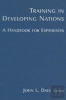 Training In Developing Nations: A Handbook For Expatriates