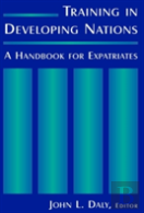 Training In Developing Nations: A Handbook For Expatriates