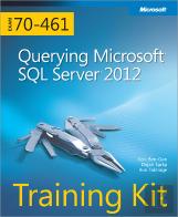 Training Kit (Exam 70-461) Querying Microsoft Sql Server 2012 (Mcsa)
