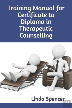 Bertrand.pt - Training Manual For Certificate To Diploma In Therapeutic Counselling
