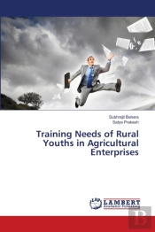 Training Needs Of Rural Youths In Agricultural Enterprises