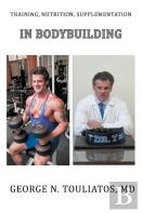 Training, Nutrition, Supplementation In Bodybuilding
