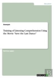 Training Of Listening Comprehension Using The Movie Save The Last Dance