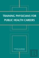 Training Physicians For Public Health Careers
