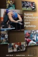 Training Professionals In The Practice Of Sport Psychology