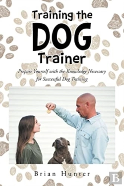 Bertrand.pt - Training The Dog Trainer: Prepare Yourse