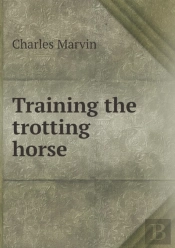 Training The Trotting Horse