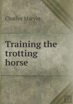 Bertrand.pt - Training The Trotting Horse