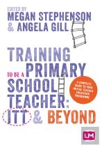 Training To Be A Primary School Teacher: Itt And Beyond