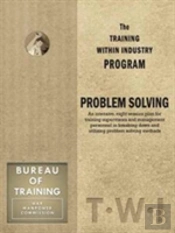 Training Within Industry: Problem Solving