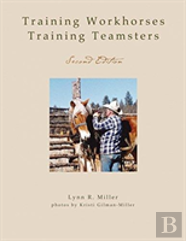 Training Workhorses / Training Teamsters