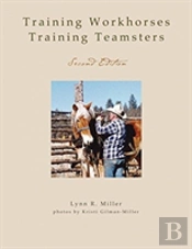 Training Workhorses / Training Teamsters