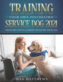 Bertrand.pt - Training Your Own Psychiatric Service Dog 2021