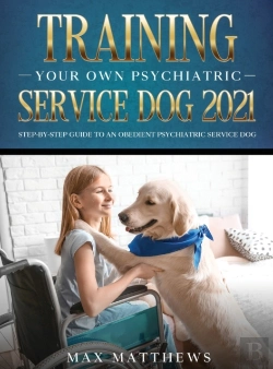 Bertrand.pt - Training Your Own Psychiatric Service Dog 2021