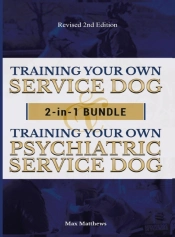 Training Your Own Service Dog And Psychiatric Service Dog