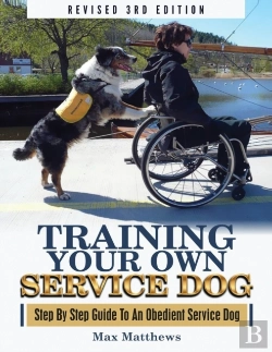Bertrand.pt - Training Your Own Service Dog: Step By S