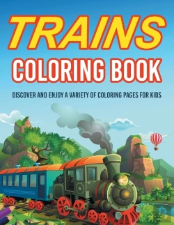 Bertrand.pt - Trains Coloring Book! Discover And Enjoy