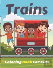 Trains Coloring Book For Kids
