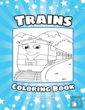 Trains Coloring Book For Toddlers