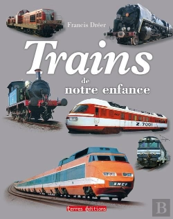 Bertrand.pt - Trains De Notre Enfance