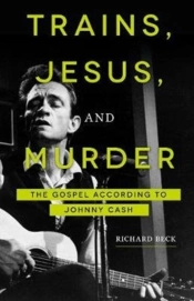 Trains, Jesus, And Murder