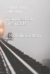 Trainwreck On Five Tracks