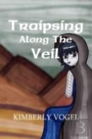 Traipsing Along The Veil