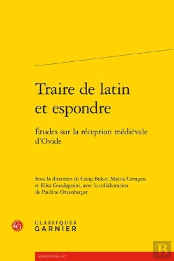 Bertrand.pt - Traire De Latin Et Espondre ; Études Sur La Réception Médiévale D'Ovide