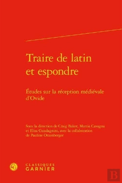 Bertrand.pt - Traire De Latin Et Espondre ; Études Sur La Réception Médiévale D'Ovide