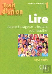 Trait D'Union : Trait D'Union 1 Lire Apprentissage De La Lecture Pour Adultes