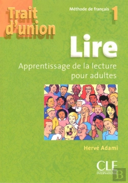 Bertrand.pt - Trait D'Union : Trait D'Union 1 Lire Apprentissage De La Lecture Pour Adultes