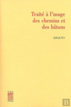 Bertrand.pt - Traité À L'Usage Des Chemins Et Des Bâtons