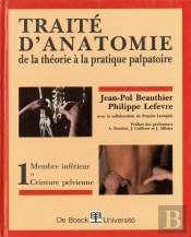 Traite D'Anatomie : De La Theorie A La Pratique