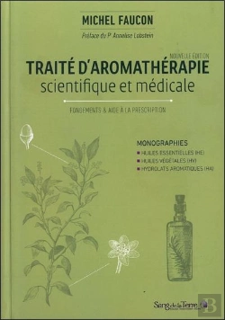 Bertrand.pt - Traité D'Aromathérapie Scientifique Et Médicale ; Fondements & Aide À La Prescription
