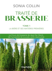 Traité De Brasserie T.1 : Matières Premières Et Maltage