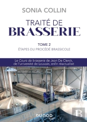 Traité De Brasserie Tome 2 : Étapes Du Procédé Brassicole