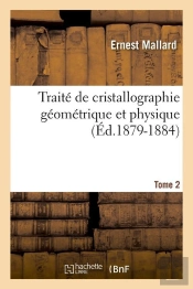 Traite De Cristallographie T.2 Edition 1879 1884