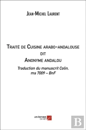 Traité De Cuisine Arabo-Andalouse Dit Anonyme Andalou