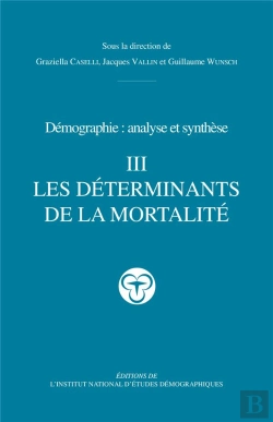 Bertrand.pt - Traité De Démographie Iii : Les Déterminants De La Mortalité