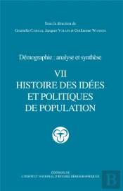 Traité De Démographie Vii : Histoire Des Idées Et Politiques De Population