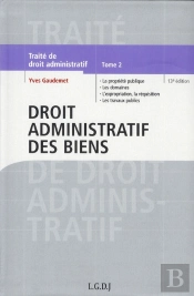 Traité De Droit Administratif T.2 ; Droit Administratif Des Biens (13e Édition)