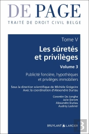 Traité De Droit Civil Belge Tome V : Les Sûretés Et Privilèges Volume 3 ; Publicité Foncière