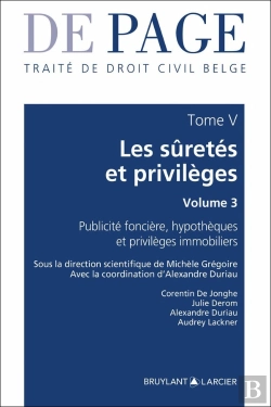 Bertrand.pt - Traité De Droit Civil Belge Tome V : Les Sûretés Et Privilèges Volume 3 ; Publicité Foncière
